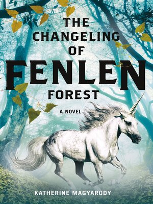 cover image of The Changeling of Fenlen Forest